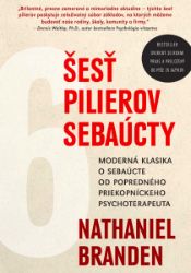Šesť pilierov sebaúcty - Zdravotnická a lékařská literatura e-knihy Šesť pilierov sebaúcty
