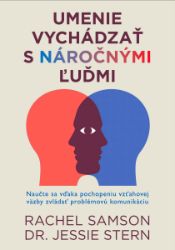 Umenie vychádzať s náročnými ľuďmi - Zdravotnická a lékařská literatura e-knihy Umenie vychádzať s náročnými ľuďmi
