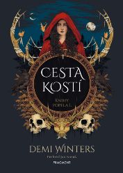 Cesta kostí - Romány Cesta kostí