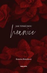 Jak tenké jsou hranice - Romány Jak tenké jsou hranice