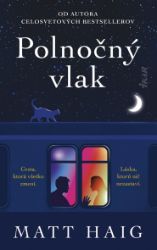 Polnočný vlak - Matt Haig - Fantasy Polnočný vlak