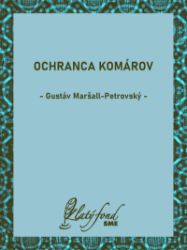 Ochranca komárov - Romány Ochranca komárov