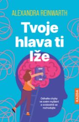 Tvoje hlava ti lže - Kariéra Tvoje hlava ti lže