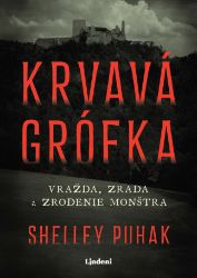 Krvavá grófka - Historické romány Krvavá grófka