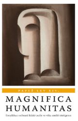 Magnifica humanitas - Filozofie a náboženství Magnifica humanitas