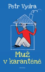 Muž v karanténě Muž v karanténě