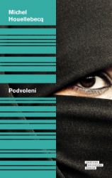 Podvolení - Michel Houellebecq - Erotické Podvolení