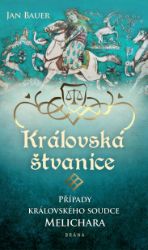 Královská štvanice - Případy královského soudce Melichara Královská štvanice - Případy královského soudce Melichara