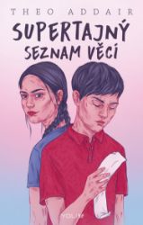 Supertajný seznam věcí - Theo Addair - Young Adult Supertajný seznam věcí - e-kniha