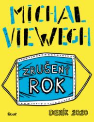 Zrušený rok – Deník 2020 Zrušený rok – Deník 2020