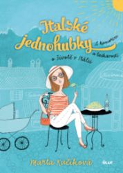 Italské jednohubky - Marta Kučíková - Humor, satira a komedie Italské jednohubky