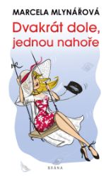 Dvakrát dole, jednou nahoře Dvakrát dole, jednou nahoře