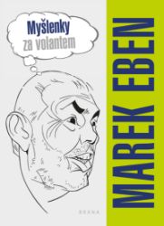 Myšlenky za volantem - Marek Eben - Humor, satira a komedie Myšlenky za volantem