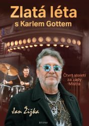 Zlatá léta s Karlem Gottem - Čtvrt století za zády Mistra Zlatá léta s Karlem Gottem - Čtvrt století za zády Mistra