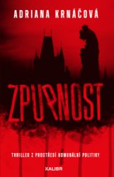Zpupnost - Adriana Krnáčová - Dobrodružné Zpupnost