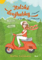 Italské dvojhubky - Marta Kučíková - Humor, satira a komedie Italské dvojhubky