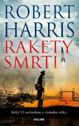 Rakety smrti - Robert Harris - Historické romány Rakety smrti