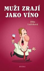 Muži zrají jako víno Muži zrají jako víno