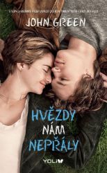 Hvězdy nám nepřály - John Green - Young Adult Hvězdy nám nepřály