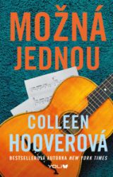 Možná jednou - 2. vydání - Colleen Hoover - Young Adult Možná jednou - 2. vydání