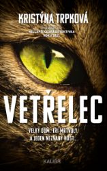 Vetřelec - Kristýna Trpková - Krimi a detektivky Vetřelec