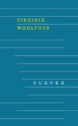 Plavba - Virginia Woolf - Romány Plavba