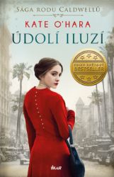 Sága rodu Caldwellů 2: Údolí iluzí Sága rodu Caldwellů 2: Údolí iluzí