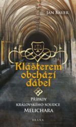 Klášterem obchází ďábel Klášterem obchází ďábel