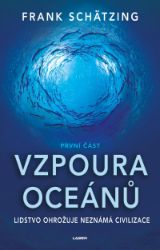 Vzpoura oceánů (1. část) - Thrillery Vzpoura oceánů (1. část)