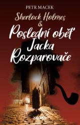 Sherlock Holmes - Poslední oběť Jacka Sherlock Holmes - Poslední oběť Jacka