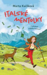Italské mentolky - Marta Kučíková - Humor, satira a komedie Italské mentolky