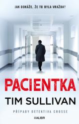 Detektiv Cross 3: Pacientka Detektiv Cross 3: Pacientka