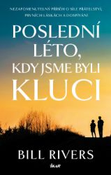 Poslední léto, kdy jsme byli kluci