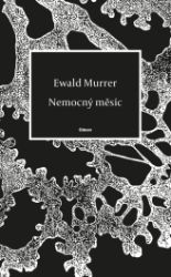 Nemocný měsíc - Poezie a dramatizace Nemocný měsíc
