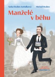 Manželé v běhu - Soňa Hrabec Kotulková,Michal Hrabec - Humor, satira a komedie Manželé v běhu