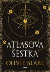 Atlasova šestka - Olivie Blake - Fantasy Atlasova šestka