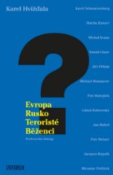 Evropa, Rusko, teroristé a běženci Evropa, Rusko, teroristé a běženci