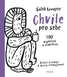 Chvíle pro sebe - Motivace Chvíle pro sebe