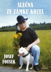 Slečna ze zámku Kozel - Josef Fousek - Humor, satira a komedie Slečna ze zámku Kozel