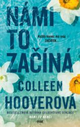 Námi to začíná - Colleen Hooverová - Romantické Námi to začíná