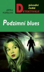 Podzimní blues - Krimi a detektivky Podzimní blues
