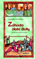 Záhada zlaté štoly Záhada zlaté štoly