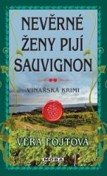 Nevěrné ženy pijí sauvignon Nevěrné ženy pijí sauvignon