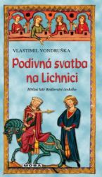 Podivná svatba na Lichnici Podivná svatba na Lichnici