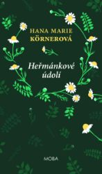 Heřmánkové údolí - Romány Heřmánkové údolí