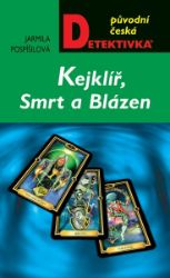 Kejklíř, Smrt a Blázen Kejklíř, Smrt a Blázen