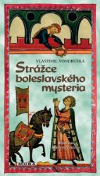 Strážce boleslavského mystéria Strážce boleslavského mystéria