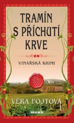 Tramín s příchutí krve Tramín s příchutí krve