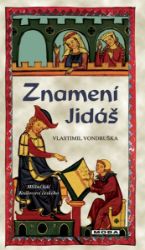 Znamení Jidáš Znamení Jidáš
