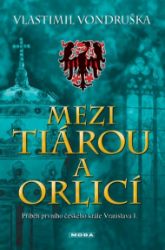 Mezi tiárou a orlicí Mezi tiárou a orlicí